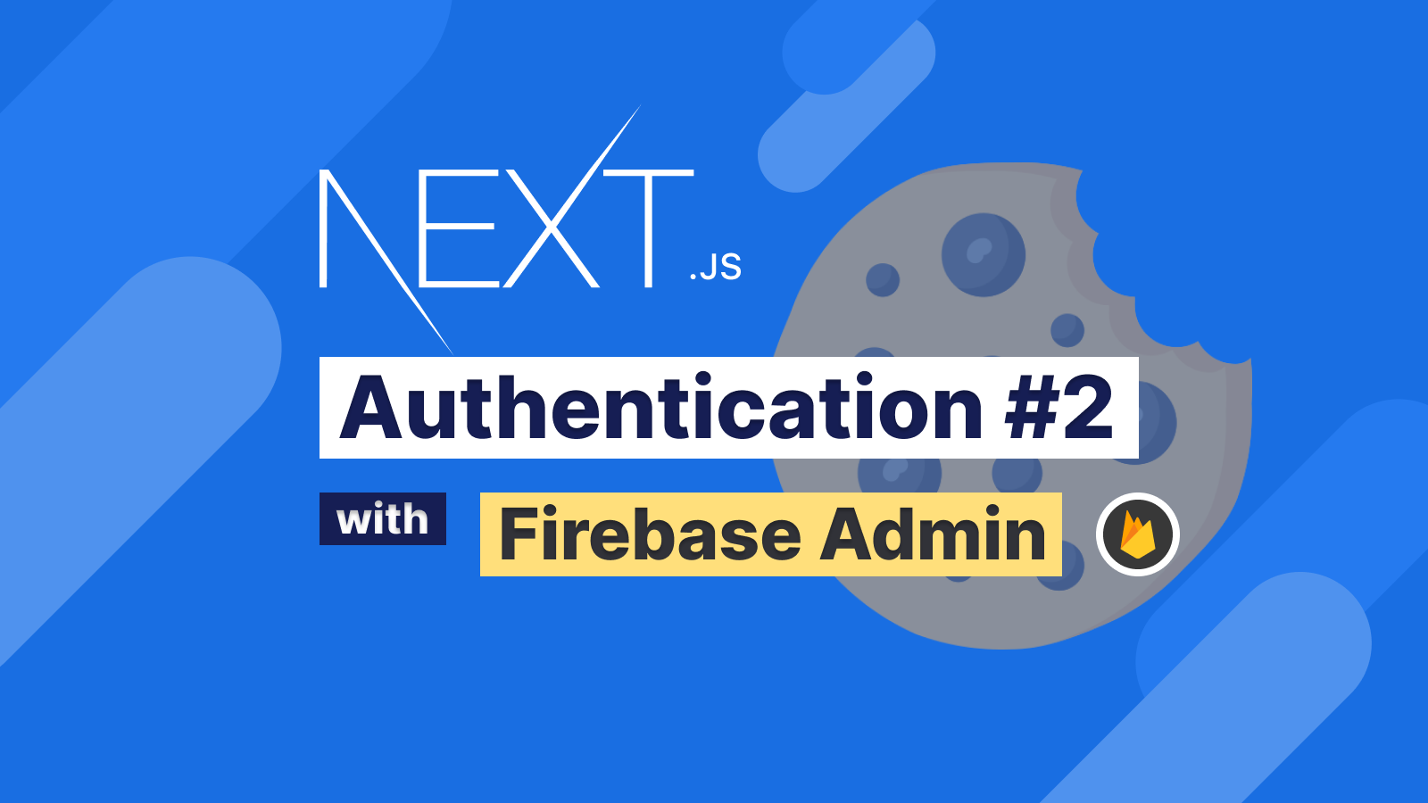 Next.js: Authentication sử dụng Firebase - part 2